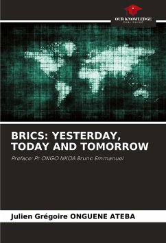 BRICS: YESTERDAY, TODAY AND TOMORROW - ONGUENE ATEBA, Julien Grégoire