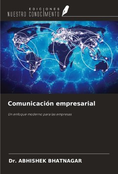 Comunicación empresarial - Bhatnagar, Abhishek