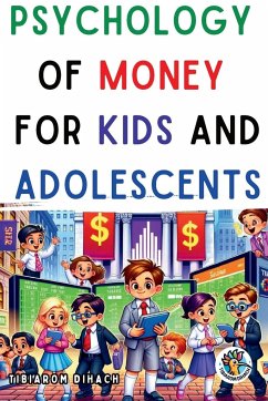 Psychology of money For children and adolescents - Dihach, Tibarom