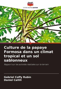 Culture de la papaye Formosa dans un climat tropical et un sol sablonneux - Coffy Rubin, Gabriel;Callili, Daniel