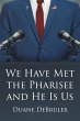 We Have Met the Pharisee and He Is Us - Bild 1