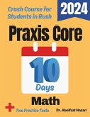 Praxis Core Math Test Prep in 10 Days