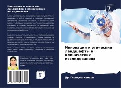 Innowacii i äticheskie landshafty w klinicheskih issledowaniqh - Kumari, Dr. Giridzha