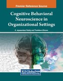 Cognitive Behavioral Neuroscience in Organizational Settings