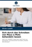 Sich durch das Schreiben von Maux à Mots behandeln lassen