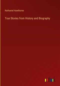 True Stories from History and Biography