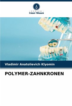 POLYMER-ZAHNKRONEN - Klyomin, Vladimir Anatolievich