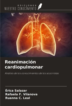 Reanimación cardiopulmonar - Salazar, Érica; Vilanova, Rafaela F.; Leal, Ruanna C.