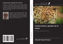 Conservación y gestión de la fauna - Floriano, Eduardo Pagel