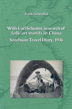 With Carl Schuster, in search of folk-art motifs in China - Liebenthal, Frank