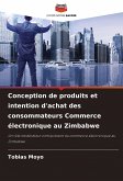 Conception de produits et intention d'achat des consommateurs Commerce électronique au Zimbabwe