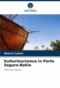 Kulturtourismus in Porto Seguro-Bahia - Castro, Maiara