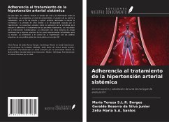 Adherencia al tratamiento de la hipertensión arterial sistémica - S. L. R. Borges, Maria Tereza; Bezerra Da Silva Junior, Geraldo; S. A. Santos, Zélia Maria