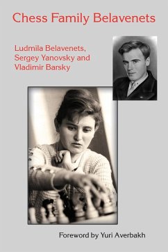 Chess Family Belavenets - Belavenets, Ludmila; Yanovsky, Sergey; Barsky, Vladimir