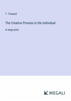 The Creative Process in the Individual - Troward, T.