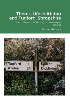 There's Life in Abdon and Tugford, Shropshire - O'Connor, Bernard