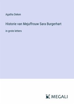 Historie van Mejuffrouw Sara Burgerhart - Deken, Agatha