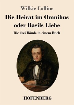 Die Heirat im Omnibus oder Basils Liebe - Collins, Wilkie