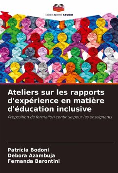 Ateliers sur les rapports d'expérience en matière d'éducation inclusive - Bodoni, Patrícia;Azambuja, Debora;Barontini, Fernanda