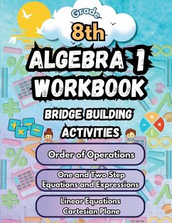 Summer Math Algebra 1 Workbook Grade 8 Bridge Building Activities - Bridge Building, Summer