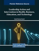 Leadership Action and Intervention in Health, Business, Education, and Technology