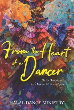 From the Heart of a Dancer - Greene, Julia; Taylor, Eslyn