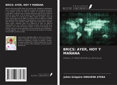 BRICS: AYER, HOY Y MAÑANA - Onguene Ateba, Julien Grégoire