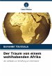 Der Traum von einem wohlhabenden Afrika - Bild 1