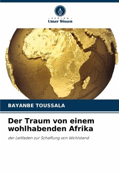 Der Traum von einem wohlhabenden Afrika - TOUSSALA, BAYANBE