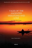 Tales of the Anointed Skeletons and Love