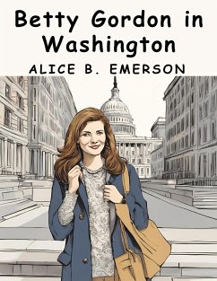 Betty Gordon in Washington - Alice B Emerson