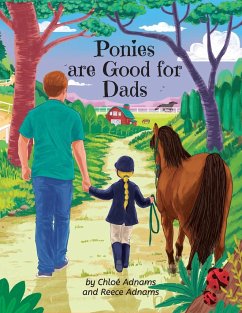 Ponies are Good for Dads - Adnams, Chloé; Adnams, Reece