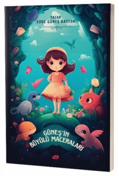 Günesin Büyülü Maceralari Günesin Büyülü Maceralari