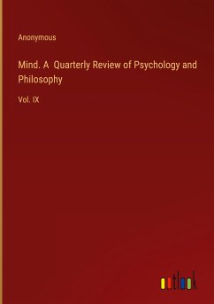 Mind. A Quarterly Review of Psychology and Philosophy