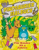 Dinosaurier Malbuch Für Kinder Ab 4 Jahren