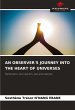 AN OBSERVER'S JOURNEY INTO THE HEART OF... - Bild 1