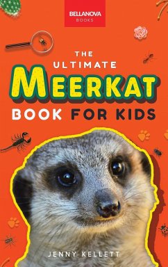 Meerkats The Ultimate Meerkat Book for Kids - Kellett, Jenny