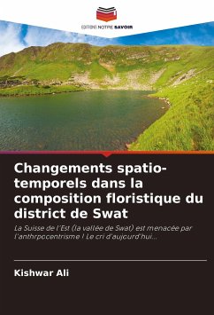 Changements spatio-temporels dans la composition floristique du district de Swat - Ali, Kishwar