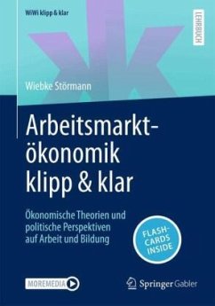 Arbeitsmarktökonomik klipp & klar - Störmann, Wiebke