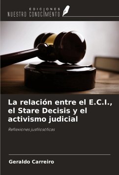 La relación entre el E.C.I., el Stare Decisis y el activismo judicial - Carreiro, Geraldo