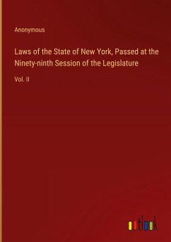Laws of the State of New York, Passed at the Ninety-ninth Session of the Legislature