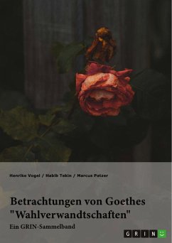 Betrachtungen von Goethes "Wahlverwandtschaften". Intertextualität und Todesmotiv