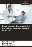 Best marker for screening for pre-eclampsia PAPPA or PLGF