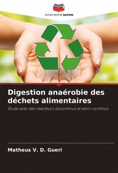 Digestion anaérobie des déchets alimentaires - V. D. Gueri, Matheus