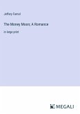 The Money Moon; A Romance