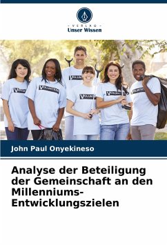 Analyse der Beteiligung der Gemeinschaft an den Millenniums-Entwicklungszielen - Onyekineso, John Paul