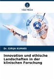 Innovation und ethische Landschaften in der klinischen Forschung