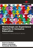 Workshops on Experience Reports in Inclusive Education