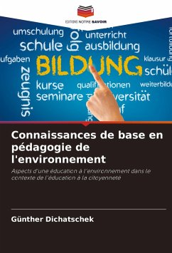 Connaissances de base en pédagogie de l'environnement - Dichatschek, Günther