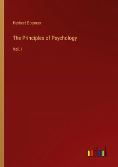 The Principles of Psychology - Spencer, Herbert